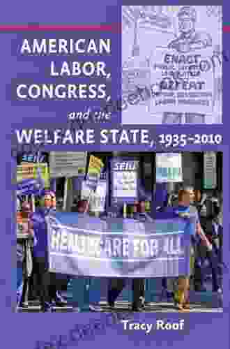 American Labor Congress And The Welfare State 1935 2024