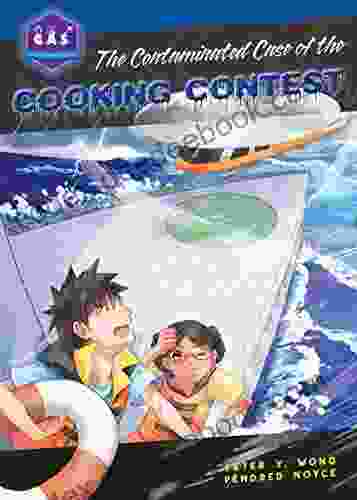 The Contaminated Case Of The Cooking Contest (Galactic Academy Of Science)