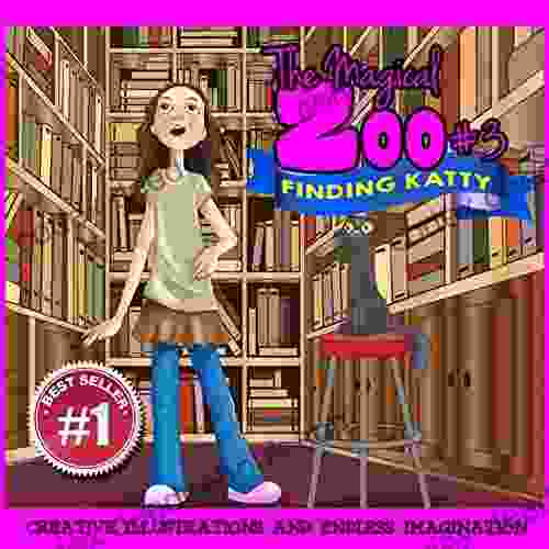 Children : The Magical Zoo #3 Finding Katty (Illustrated Childrens Great Bedtime Stories) (The Magical Zoo Series)