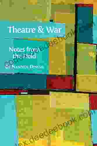 Theatre And War: Notes From The Field