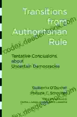 Transitions From Authoritarian Rule: Tentative Conclusions About Uncertain Democracies