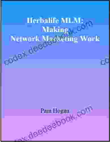 Herbalife MLM: Making Network Marketing Work