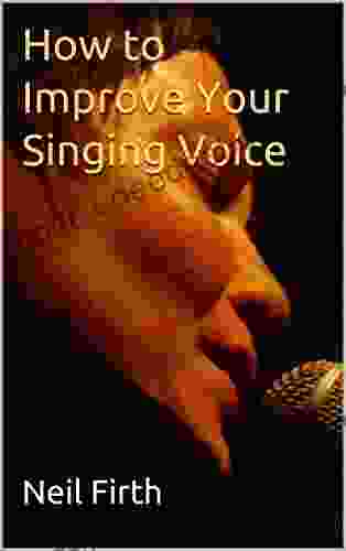 How To Improve Your Singing Voice: Complete Step By Step Singing Program
