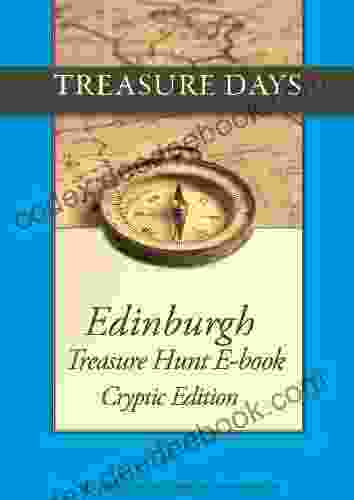 Edinburgh Treasure Hunt: Cryptic Edition (Treasure Hunt E From Treasuredays 22)