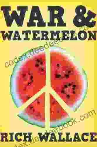 War And Watermelon Barbara Leonie Picard
