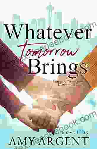 Whatever Tomorrow Brings (Embrace Tomorrow Duet 2)