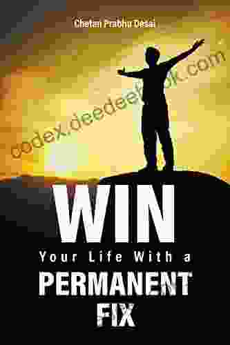 Win Your Life With A Permanent Fix