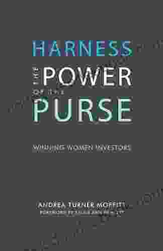 Harness The Power Of The Purse: Winning Women Investors (Center For Talent Innovation)