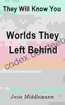 Worlds They Left Behind Jacie Middlemann